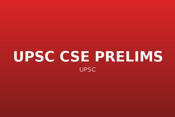 UPSC Prelims GS Mock Test
